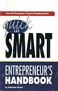 Quick and Smart Entrepreneur's Handbook by Adrienne Heard